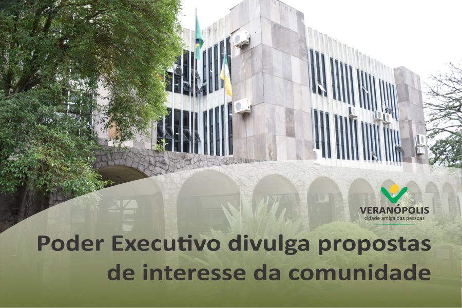 poder-executivo-divulga-propostas-de-interesse-da-comunidade