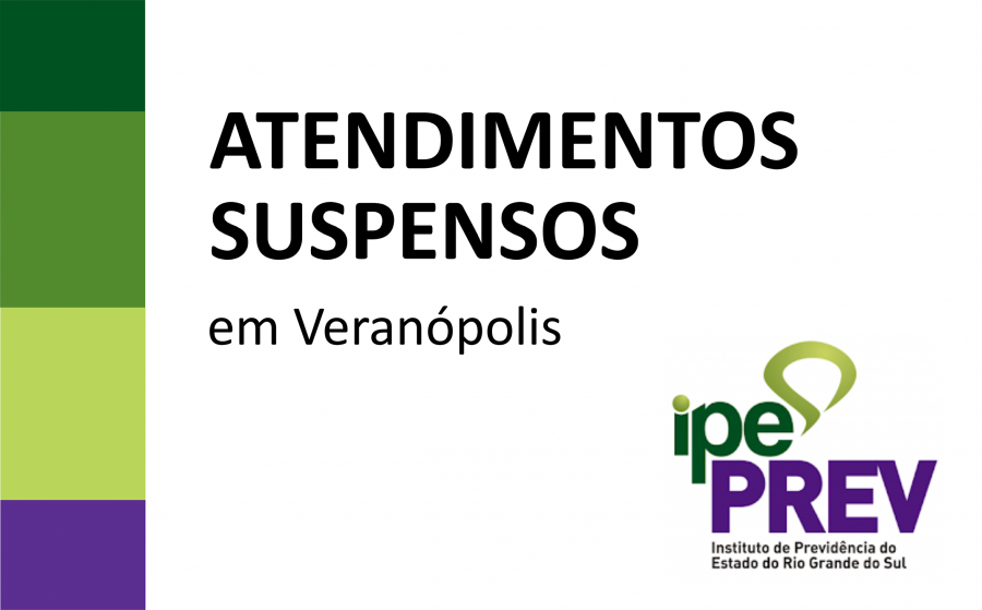 atendimento-ipe-prev-suspenso-em-veranopolis