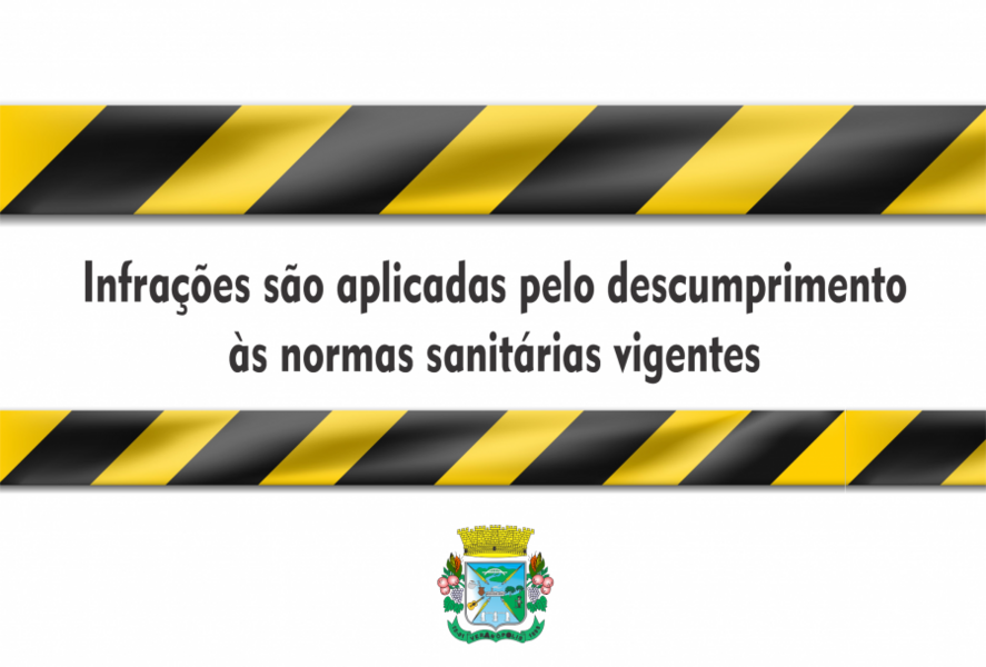 infracoes-sao-aplicadas-pelo-descumprimento-as-normas-sanitarias-vigentes