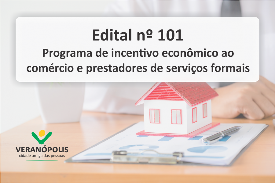 edital-n-101-programa-de-incentivo-economico-ao-comercio-e-prestadores-de-servicos-formais