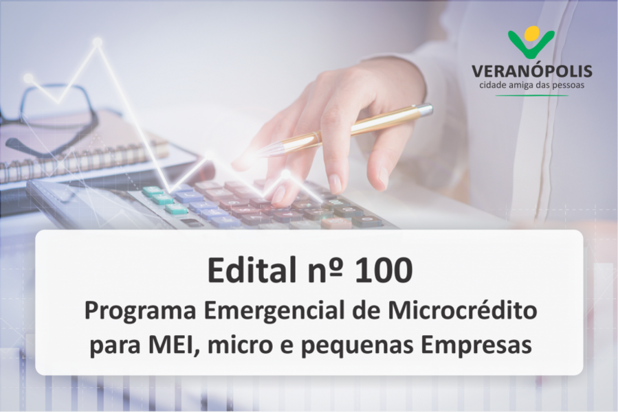 edital-n-100-programa-emergencial-de-microcredito-para-meis-micro-e-pequenas-empresas