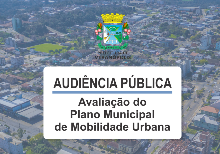 audiencia-publica-plano-municipal-de-mobilidade-urbana-do-municipio-de-veranopolis