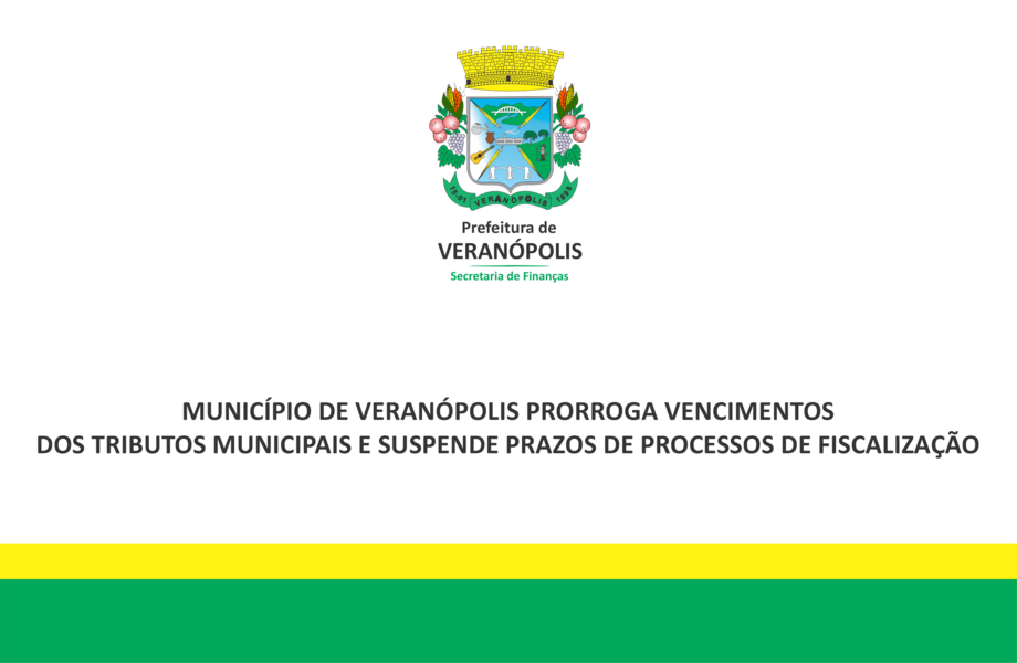 municipio-de-veranopolis-prorroga-vencimentos-dos-tributos-municipais-e-suspende-prazos-de-processos-de-fiscalizacao