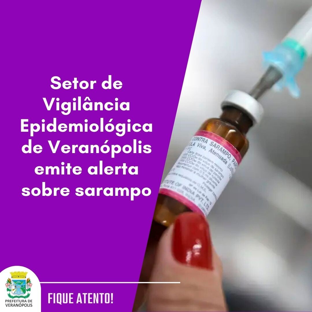 setor-de-vigilancia-epidemiologica-de-veranopolis-emite-alerta-sobre-sarampo