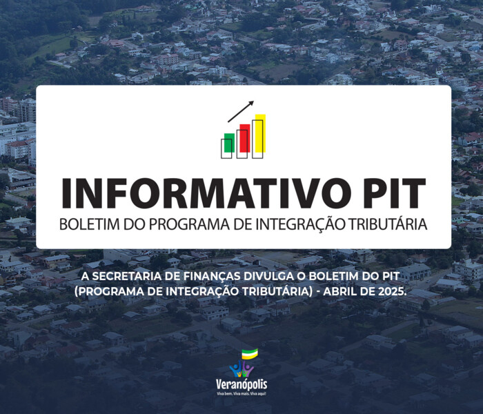 a-secretaria-de-financas-divulga-o-boletim-do-pit-programa-de-integracao-tributaria-de-abril-de-2025