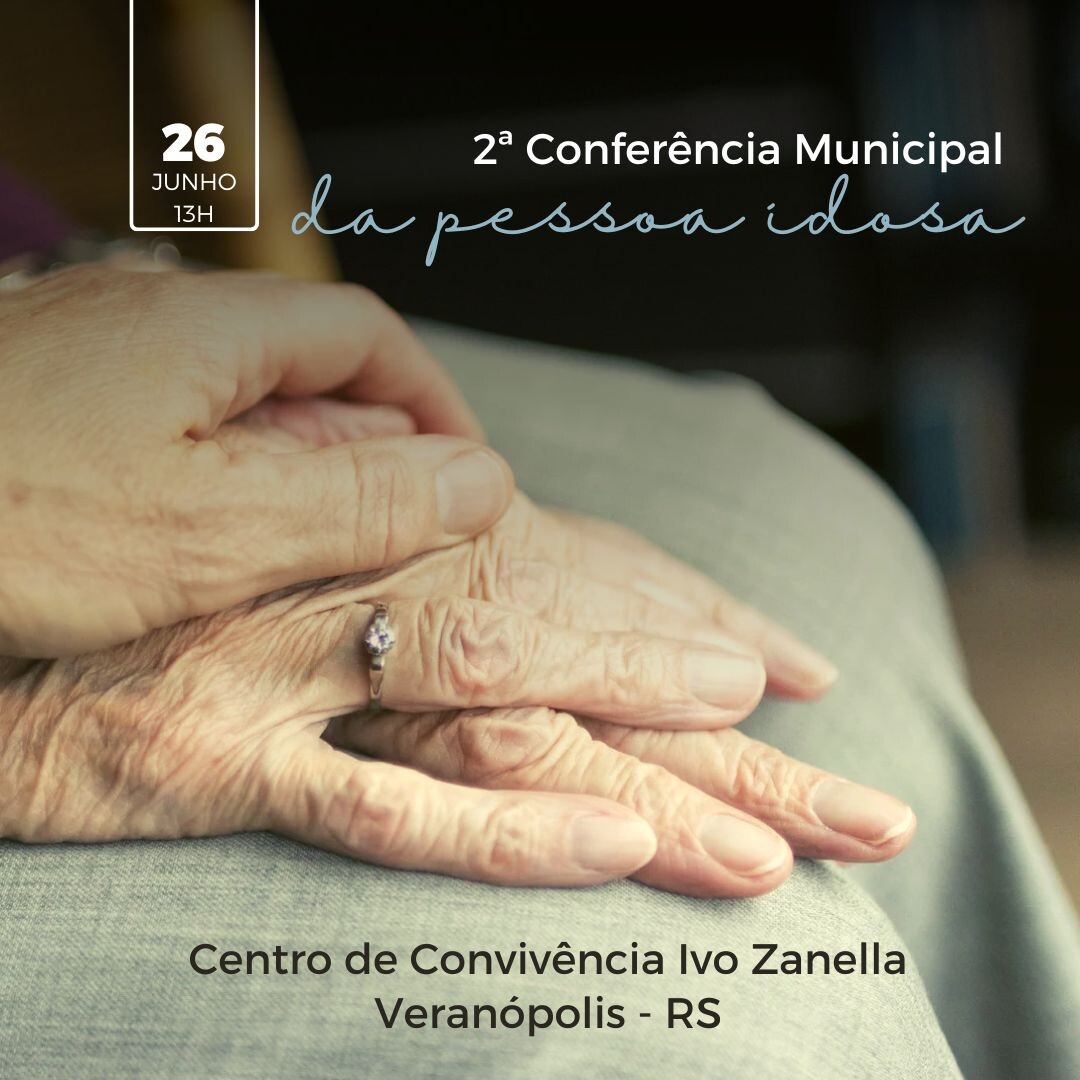 veranopolis-realizara-a-2-conferencia-municipal-dos-direitos-da-pessoa-idosa