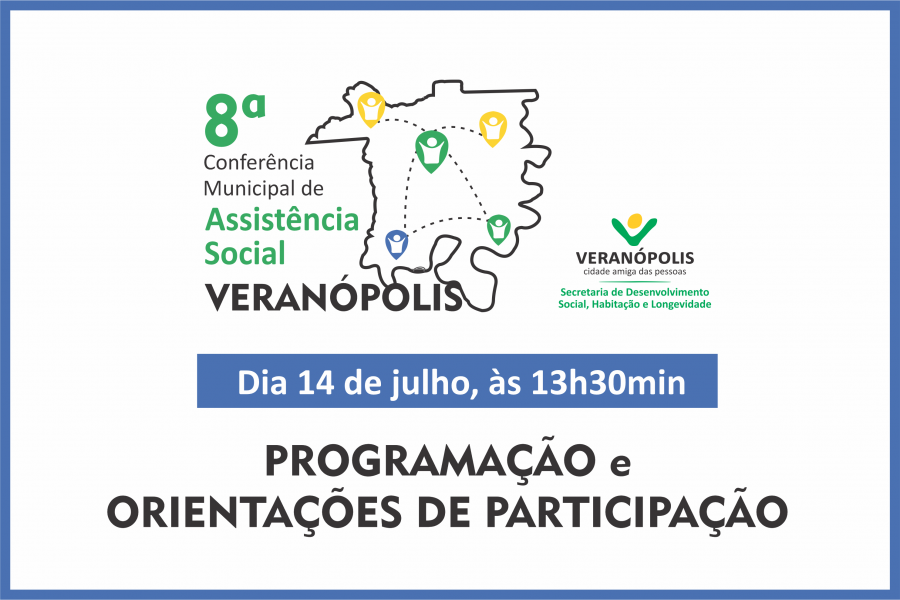 programacao-e-orientacoes-de-participacao-da-8-conferencia-municipal-de-assistencia-social-de-veranopolis